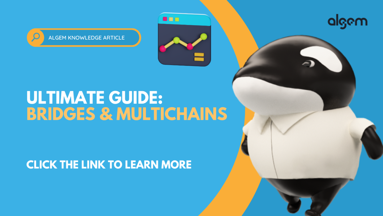 Ultimate guide - Bridges and Multichain - 23.03.2023